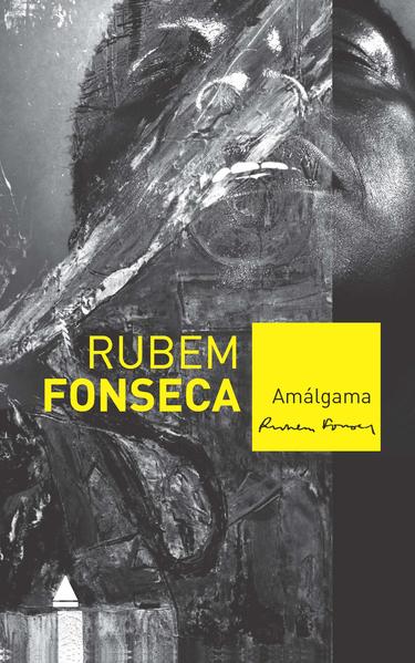 Amálgama Rubem Fonseca