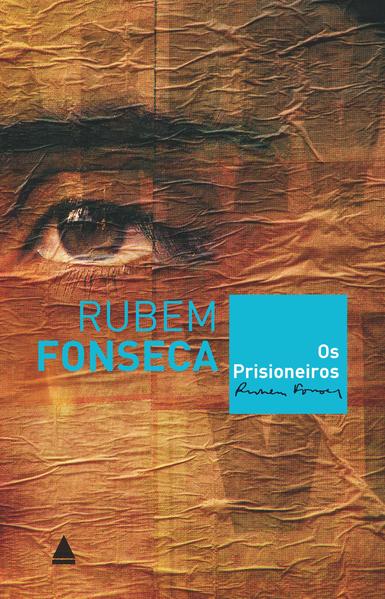 Os Prisioneiros - Rubem Fonseca
