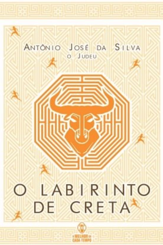 O labirinto de Creta Antônio José da Silva