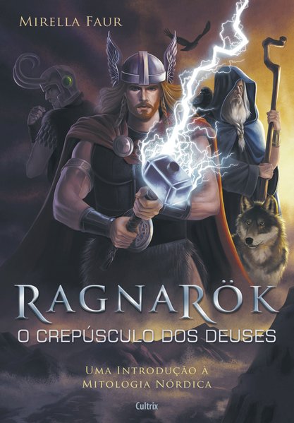 Ragnarok - o crepúsculo dos Deuses Mirella Faur